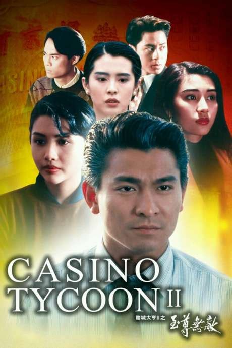 ‎Casino Tycoon (1992) directed by Wong Jing .